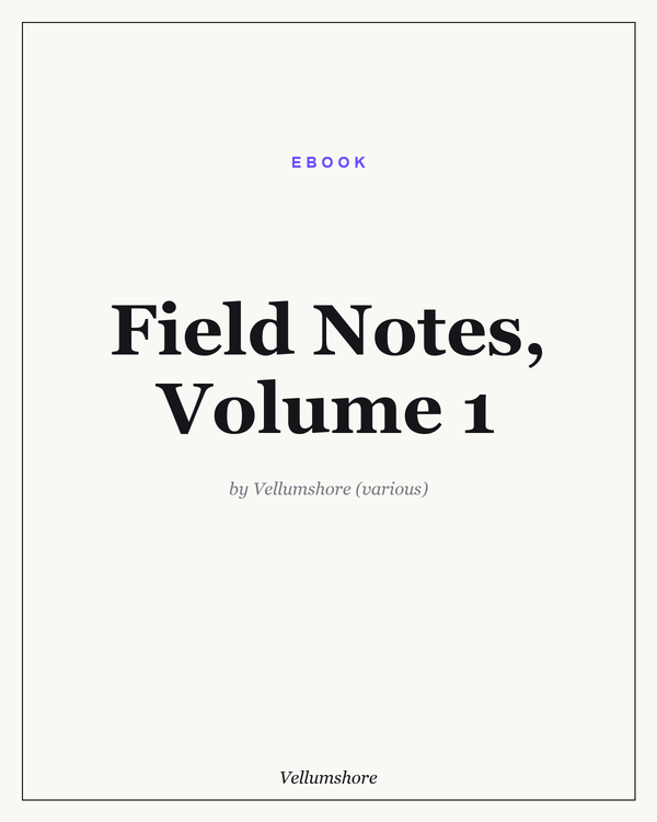 Field Notes, Volume 1